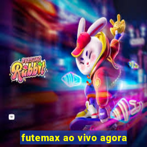 futemax ao vivo agora